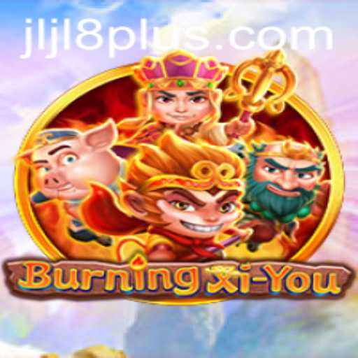 BurningXiYou: The Thrilling World of Jljl Plus