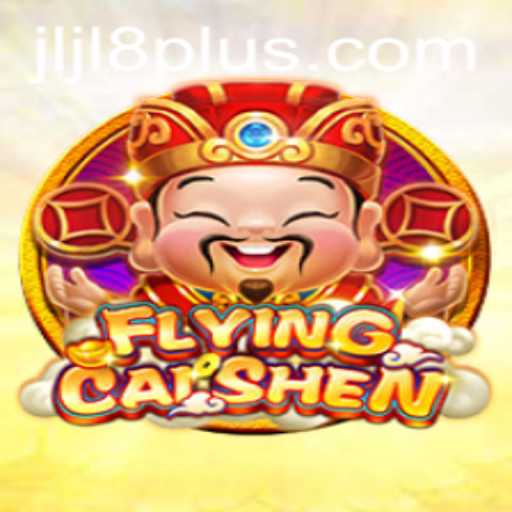 Experience the Thrill of FlyingCaiShen: A Revolutionary Game with Jljl Plus Integration